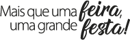 Mais que uma feira, uma grande festa